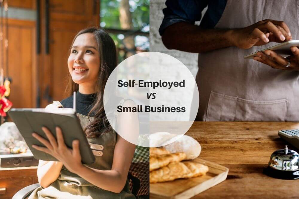 Self-Employed VS Small Business